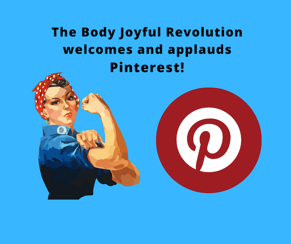 Pinterest Bans Weight Loss Language and Imagery to Champion Body Neutrality and Acceptance